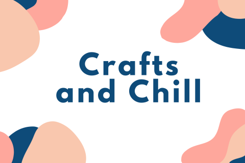 The words 'Crafts and Chill' are in the middle of the screen with multicolored bubbles around the borders.