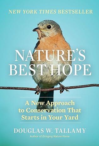 Book cover of "Nature's Best Hope" by Douglas Tallamy- bird standing on a branch against a blue background