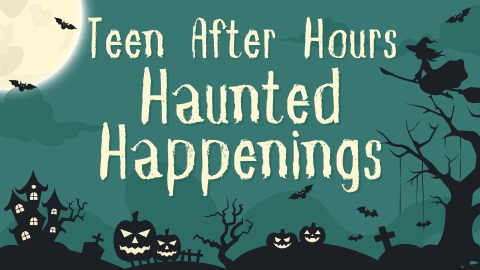 Creme text reading 'teen after hours- haunted happenings' over a teal background with black tree outlines.