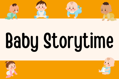 orange background with the words Baby Storytime on it and graphics of babies surrounding it
