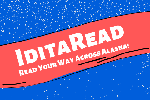 blue background with snow and a red banner reading IditaRead read your way across Alaska