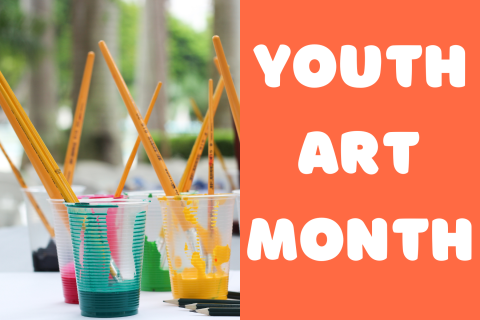 paint cups with paint brushes in them and the title youth art month over a orange box