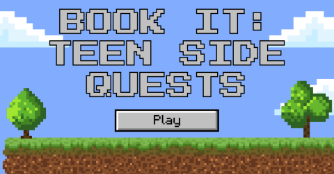 The words "Book it: Teen Side Quests" in gray pixelated text overlaying a pixelated image of a grass field with two trees and pixelated clouds in the background.