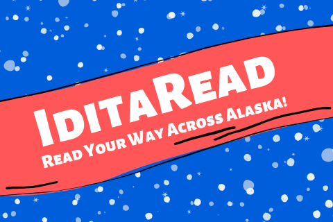 blue background with snow and a red banner reading IditaRead read your way across Alaska