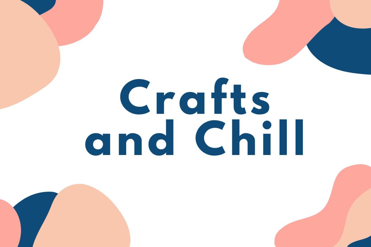 crafts and chill text